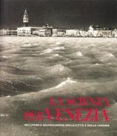 La scienza per Venezia. Recupero e salvataggio della città della laguna di Caroline Fletcher, Jane Da Mosto edito da Allemandi