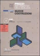 Prezzi informativi dell'edilizia. Nuove costruzioni. Agosto 2010. Con CD-ROM edito da DEI