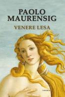 Venere lesa di Paolo Maurensig edito da Edizioni Theoria