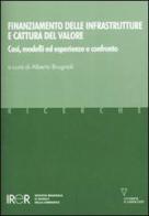 Finanziamento delle infrastrutture e cattura del valore. Casi, modelli ed esperienze a confronto di Alberto Brugnoli edito da Guerini e Associati