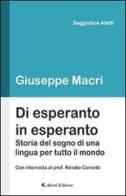 Di esperanto in esperanto di Giuseppe Macrì edito da Aletti