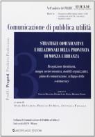 Strategie comunicative e relazionali della provincia di Monza Brianza edito da Arcipelago Edizioni