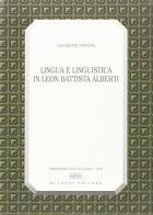 Lingua e linguistica in Leon Battista Alberti di Giuseppe Patota edito da Bulzoni