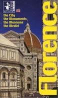 Florence. The city, the monuments, the museums, the Medici. Ediz. illustrata di Ethel Santacroce, Monica Guarraccino edito da Sillabe