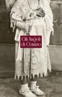 Gli angeli di Comiso di Raffaele Lo Presti, Rosario Lo Presti edito da Antiga Edizioni
