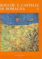 Rocche e castelli di Romagna vol.2 edito da Editrice Il Nuovo Diario Messaggero