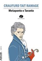 Metaponto e Taranto. Ediz. italiana e inglese di Craufurd Tait Ramage edito da Kurumuny