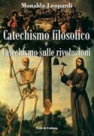 Catechismo filosofico e catechismo sulle rivoluzioni di Monaldo Leopardi edito da Fede & Cultura
