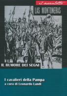 Il rumore dei segni. I cavalieri della Pampa edito da DEA (Firenze)