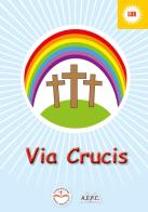 La Via crucis edito da Ass. Editoriale Pro. Cattolica