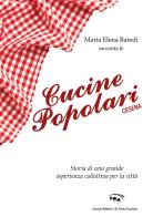 Cucine Popolari Cesena di Maria Elena Baredi edito da Il Ponte Vecchio