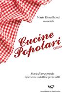 Cucine Popolari Cesena di Maria Elena Baredi edito da Il Ponte Vecchio