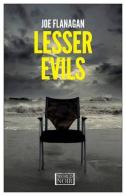 Lesser Evils di Joe Flanagan edito da Europa Editions
