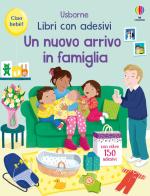 Un nuovo arrivo in famigli. Con adesivi. Ediz. a colori edito da Usborne