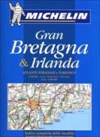 Gran Bretagna & Irlanda. Atlante stradale e turistico 1:300.000 edito da Michelin Italiana