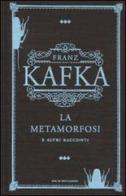 La metamorfosi e altri racconti di Franz Kafka edito da Mondadori