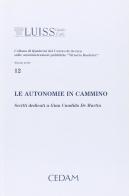 Le autonomie in cammino. Scritti dedicati a Gian Candido De Martin edito da CEDAM