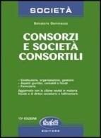 Consorzi e società consortili di Salvatore Dammacco edito da Buffetti