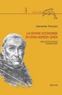 La divine economie in dom Adrien Gréa. L'Église et sa divine constitution di Clemente Treccani edito da Aracne
