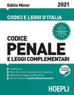 Codice penale e leggi complementari. Editio Minor 2021 di Luigi Franchi, Virgilio Feroci, Santo Ferrari edito da Hoepli