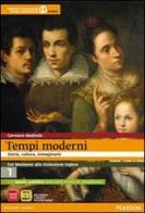 Tempi moderni. Con Cittadinanza e Costituzione. Per le Scuole superiori. Con espansione online vol.1 di Maifreda edito da Scolastiche Bruno Mondadori