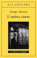 L' ombra cinese di Georges Simenon edito da Adelphi