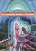 Piety and Pragmatism: Spiritualism in Futurist Art-Arte sacra futurista: spiritualità e pragmatismo. Catalogo della mostra (Londra, 26 settembre-23 dicembre 2007). E edito da Gangemi Editore