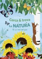 Cerca & trova la natura. Ediz. illustrata di Kerstin Zabransky edito da Clavis