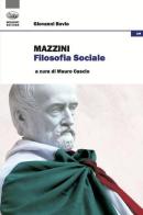 Mazzini. Filosofia sociale di Giovanni Bovio edito da Bonanno