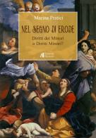 Nel segno di Erode. Diritti dei minori o diritti minori? di Marina Pratici edito da Helicon