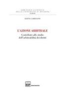 L' azione arbitrale di Elena Gabellini edito da Bononia University Press