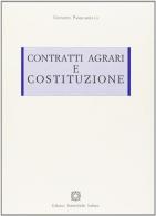 Contratti agrari e Costituzione di Giuseppe Pasquariello edito da Edizioni Scientifiche Italiane