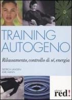 Training autogeno di Dietrich Langen, Karl Mann edito da Red Edizioni