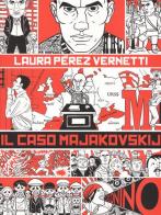 Il caso Majakovskij di Laura Pérez Vernetti edito da Coconino Press