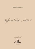 Kafka in Palestina, nel 1931 di Mario Santagostini edito da Stampa 2009