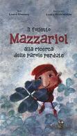 Il folletto Mazzariol alla ricerca delle parole perdute di Laura Simeoni edito da Aurelia