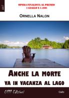 Anche la morte va in vacanza al lago di Ornella Nalon edito da 0111edizioni