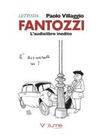 Fantozzi. Audiolibro. CD Audio formato MP3 di Paolo Villaggio edito da Volume Audiobooks