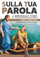 Sulla tua parola. Messalino. Santa messa quotidiana e letture commentate per vivere la parola di Dio. Luglio-agosto 2026 di Serafino Tognetti edito da Editrice Shalom