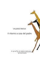 Il ritorno a casa del padre di Valerio Perna edito da Robin Edizioni