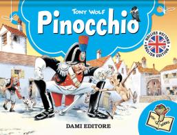 Pinocchio. Libro pop-up. Ediz. inglese di Tony Wolf edito da Dami Editore