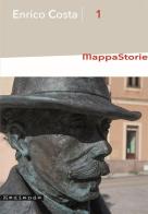 MappaStorie. Enrico Costa di Stefania Bagella, Simonetta Castia edito da Mediando