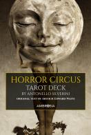 Horror circus tarot deck. Ediz. deluxe. Con 78 cards in 4 colours di Arthur Edward Waite edito da Ambrosia