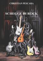 Schegge di rock di Christian Pescara edito da Nonsolopoesie Edizioni
