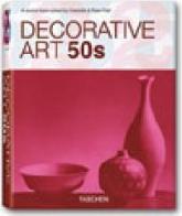 Decorative art 50s. Ediz. italiana, spagnola e portoghese edito da Taschen