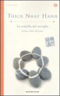 La scintilla del risveglio. Lo zen e l'arte del potere di Thich Nhat Hanh edito da Mondadori