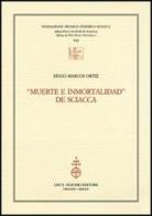 «Muerte e inmortalidad» de Sciacca di Hugo M. Ortiz edito da Olschki