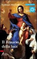 Il rosario della luce di Eustorgio Mattavelli edito da EMP
