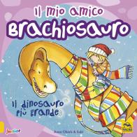 Il mio amico brachiosauro. Il dinosauro più grande. Ediz. a colori di Anna Obiols, Subi edito da Macro Junior