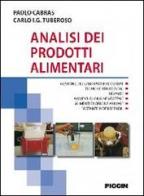 Analisi dei prodotti alimentari di Paolo Cabras, Carlo I. Tuberoso edito da Piccin-Nuova Libraria
